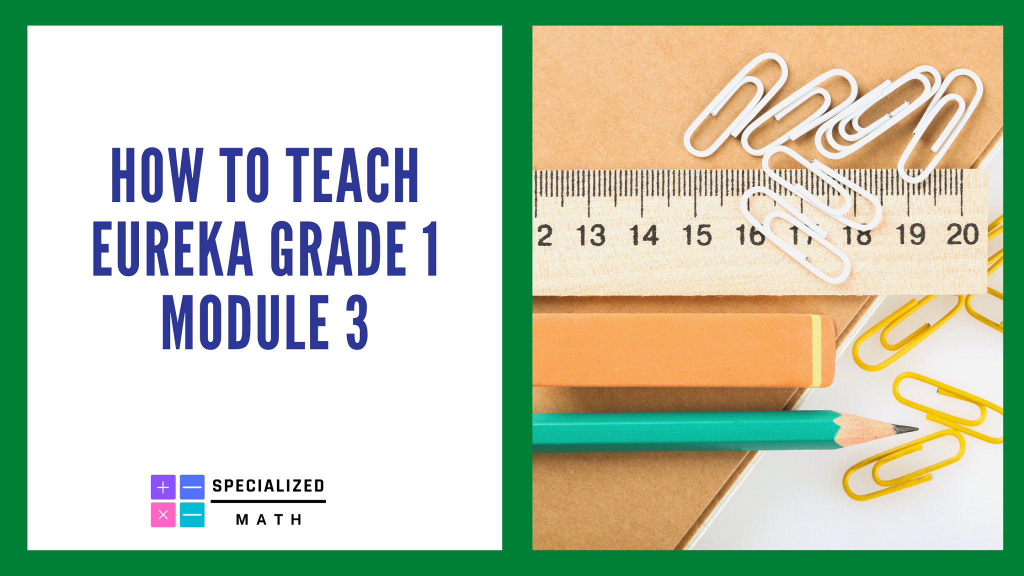 teaching-eureka-math-grade-1-module-3-specialized-math